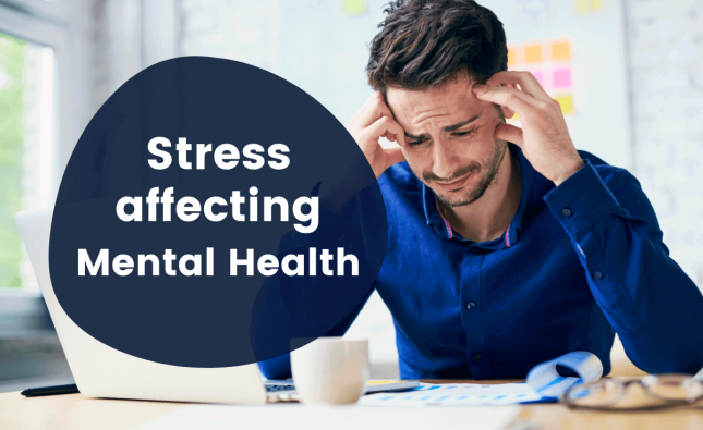 Effects of Stress on Mental Health: Understanding the Connection
