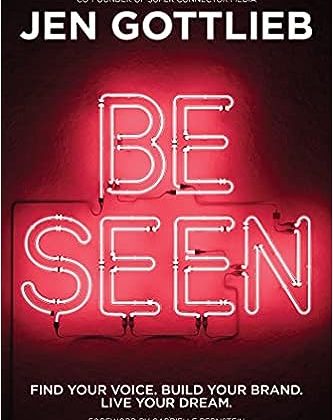 BE SEEN by Jen Gottlieb