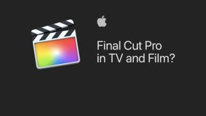 Final Cut Pro X:Best Video Editing Tools 