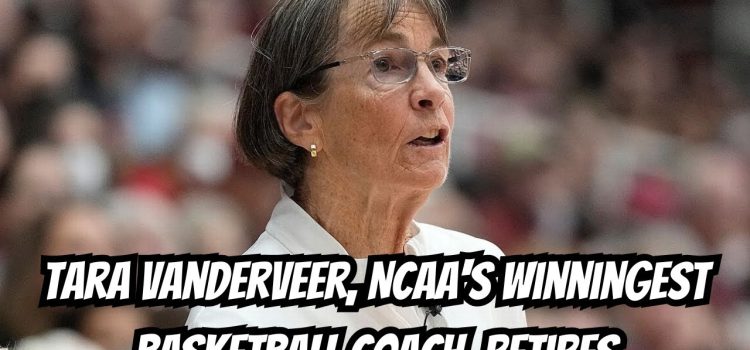 Tara VanDerveer Retires: A Legend’s Legacy in Women’s Basketball
