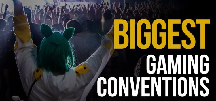 Top 5 Biggest Gaming Conventions in the World