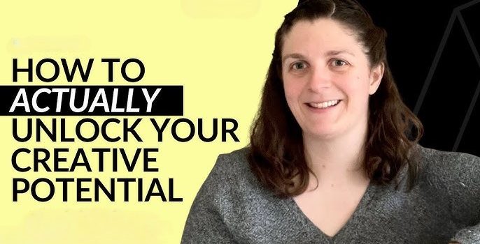 How to Unlock Your Creative Potential