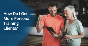 Start a Personal Training Business and Grow Clients