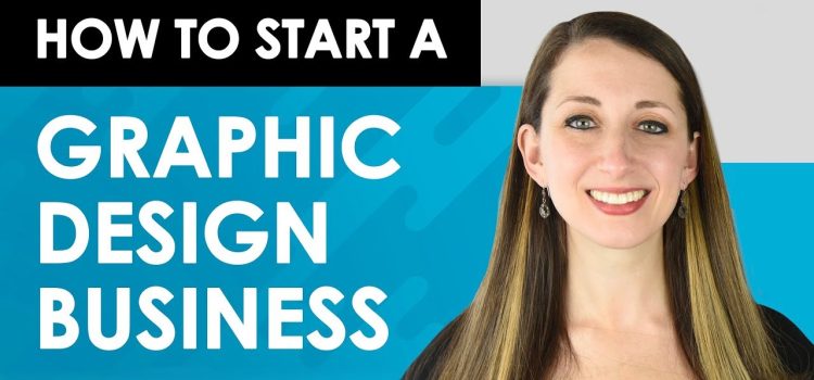 How to Start a Graphic Design Business and Grow Clients