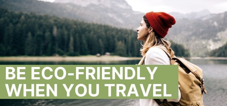 The Best Travel Apps for Eco-Friendly Travel