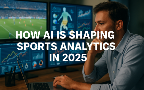 How AI is Shaping Sports Analytics in 2025