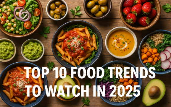 Top 10 Food Trends to Watch in 2025