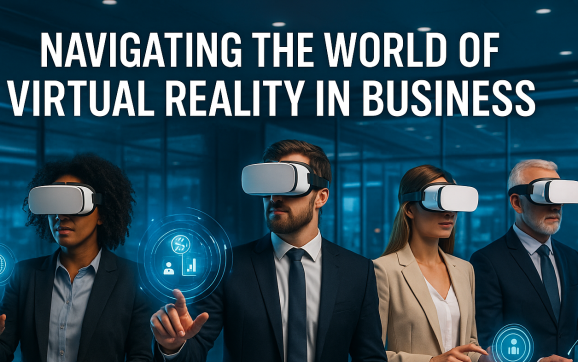 Virtual Reality in Business