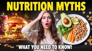 Nutritional Myths 2025