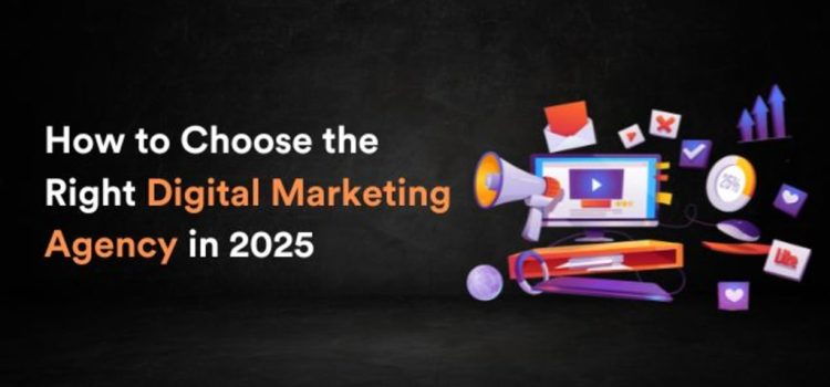 Choosing Right Digital Marketing Agency for Startup in 2025