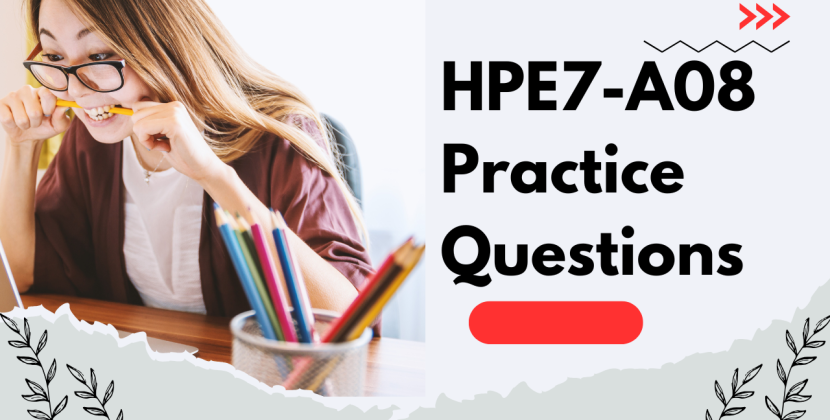 How to Prepare Effectively for the HPE7-A08 Network Switching